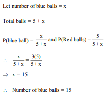  A bag contains 5 red balls and some blue balls